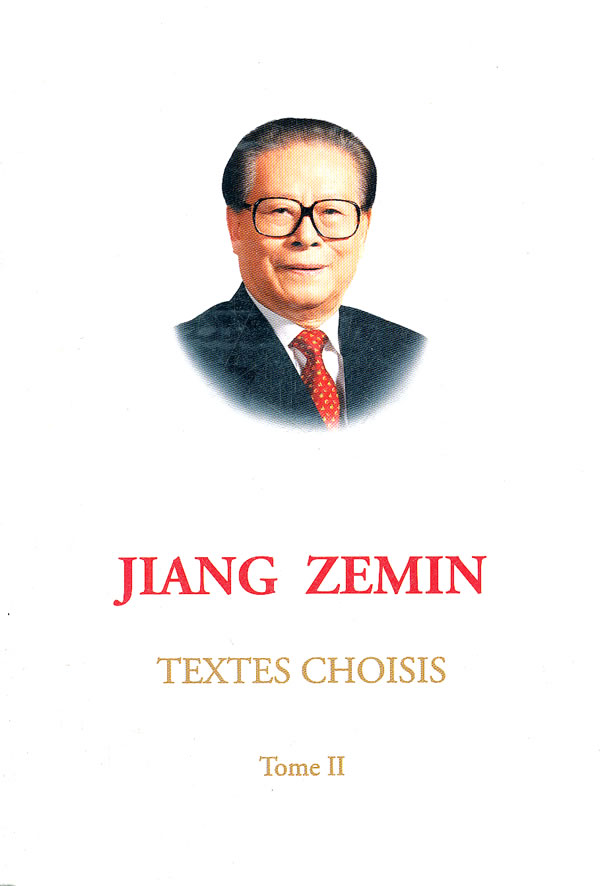 JIANG ZEMIN TEXTES CHOISIS-江泽民文选-Tome II-第2卷-法文
