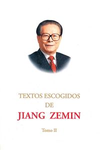 TEXTOS ESCOGIDOS DE JIANG ZEMIN-江泽民文选-Tomo II-第2卷-西班牙文