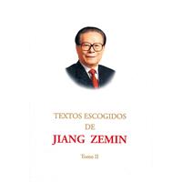 TEXTOS ESCOGIDOS DE JIANG ZEMIN-江泽民文选-Tomo II-第2卷-西班牙文