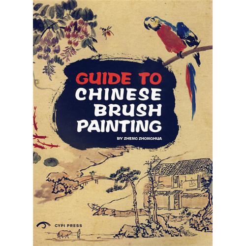 CUIDE TO CHINESE BRUSH PAINTING