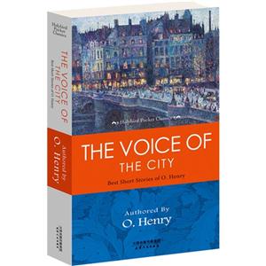 THE VOICE OF THE CITY-城市之声:欧.亨利最好的短篇小说