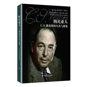 :C. S.·˹:the life and imagination of C. S. Lewis