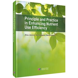 Principle and Practice in Enhancing Nutrient Use Efficiency