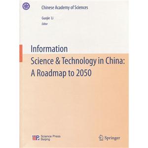 Information science & technology in China: a roadmap to 2020