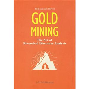 GOLD MINING-掘金:修辞话语分析的艺术