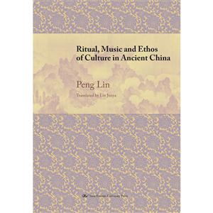Ritual,Music and Ethos of Culture in Ancient China