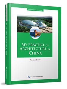 MY PRACTICE OF ARCHITECTURE IN CHINA-ʦей