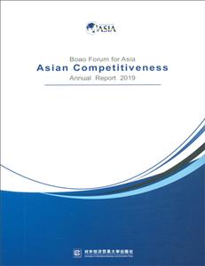 Boao Forum for Asia Asian Competitiveness Annual Report 2019