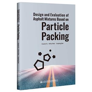 DESIGN AND EVALUATION OF ASPHALT MIXTURES BASED ON PARTICLE