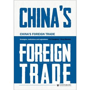 Chinas Foreign Trade: Strategies, Institutions and Legislat