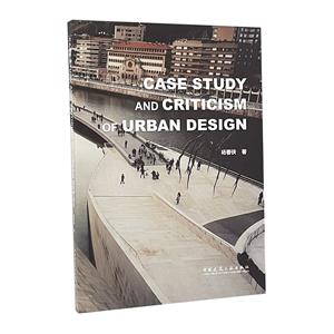 CASE STUDY AND CRITICISM OF URBAN DESIGN