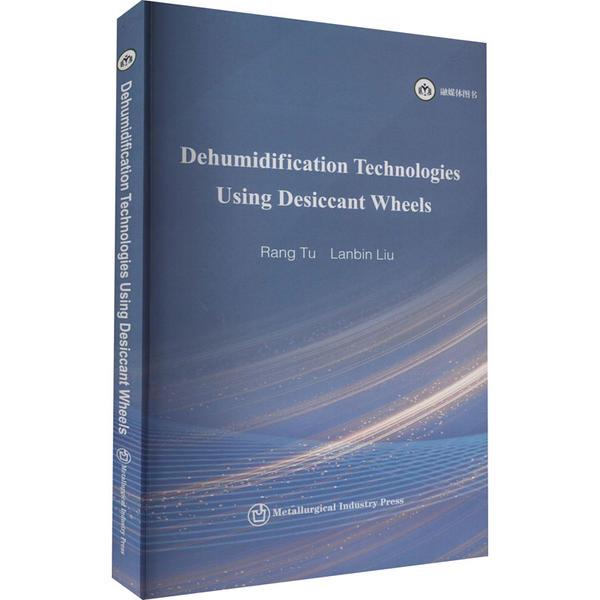 DEHUMIDIFICATION TECHNOLOGIES USING DESICCANT WHEEL