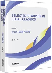 SELECTED READINGS IN LEGAL CLASSICSWxx