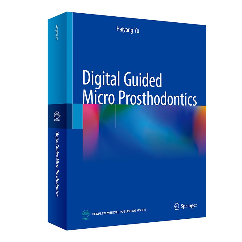 Digital Guided Micro Prosthodontics 数字引导的显微修复(英文版)